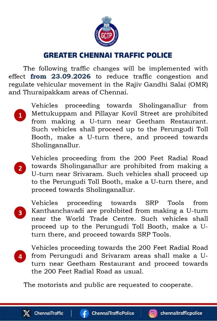 Greater Chennai Traffic Police notice dated 23 September 2026 restricting U-turns on Rajiv Gandhi Salai (OMR) near Geetham Restaurant, Seevaram and World Trade Centre